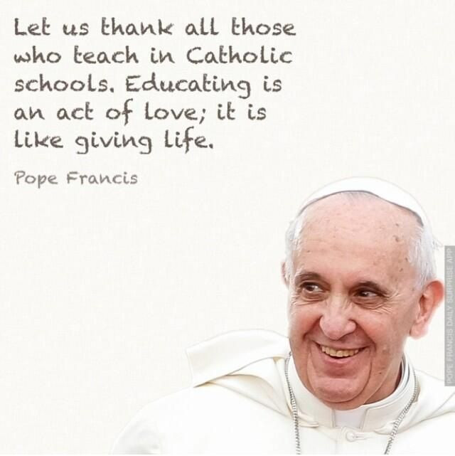 Catholic Education Quotes
 8 best Pope Francis images on Pinterest