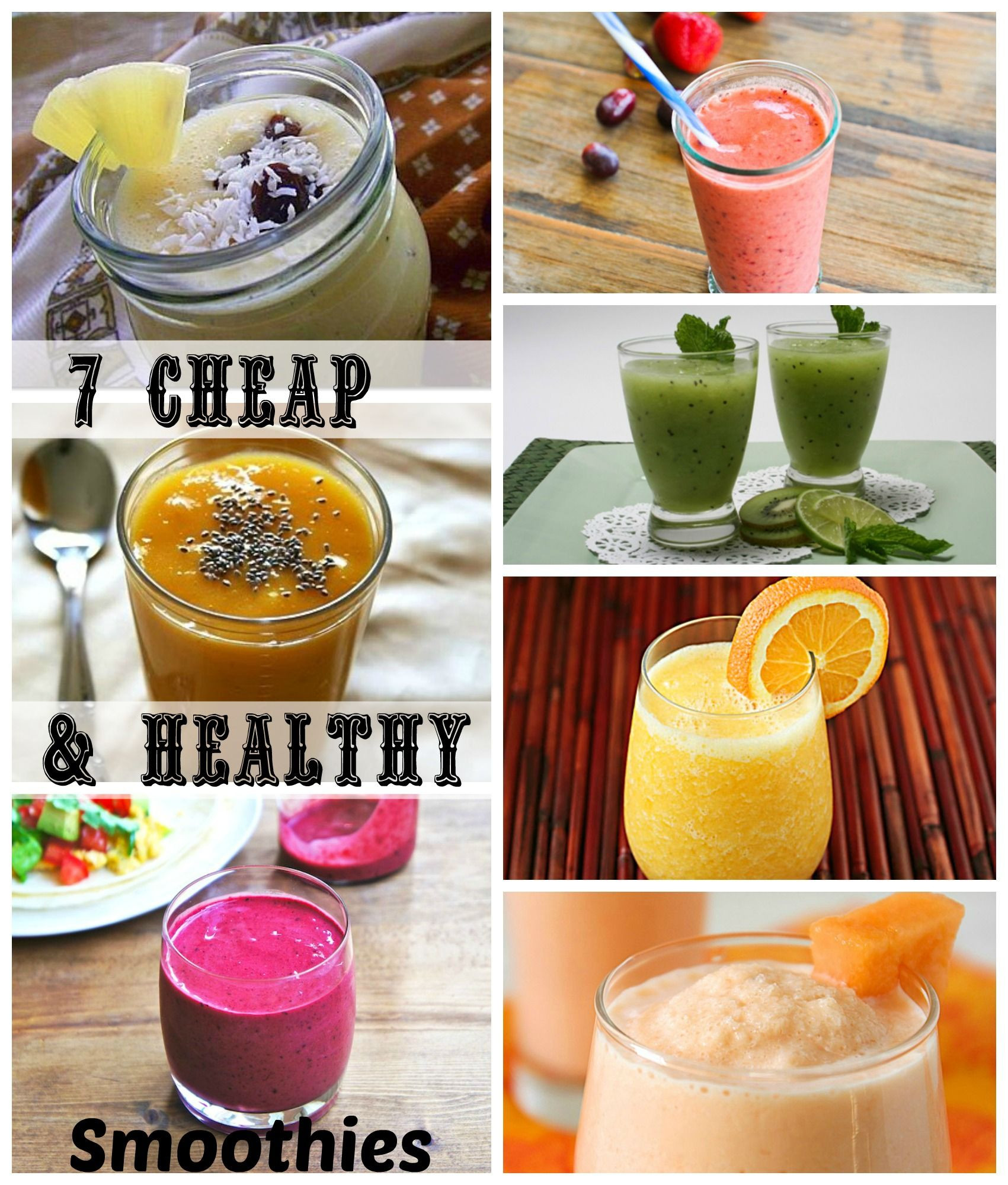Cheap Smoothie Recipes
 7 Cheap & Healthy Smoothies that you can whip up at home