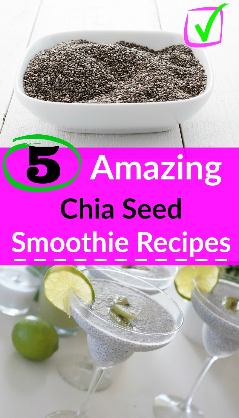 Chia Smoothies Recipes
 5 Amazing Chia Seed Smoothie Recipes For Your Health The