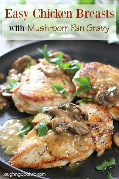 Chicken Pan Sauces
 Easy Chicken Breasts with Mushroom Pan Sauce
