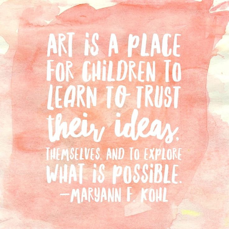 Child Art Quote
 188 best images about Artsy Quotes on Pinterest