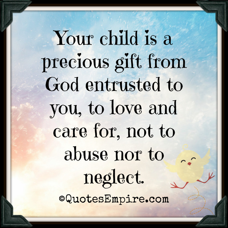 Child Gift From God
 neglect Archives Quotes Empire