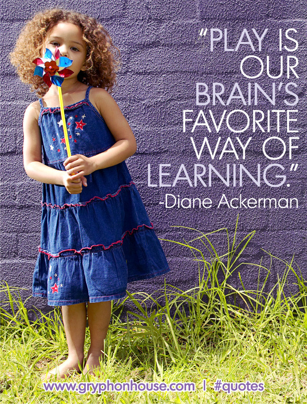 Children Playing Quote
 Play is our brain’s favourite way of learning