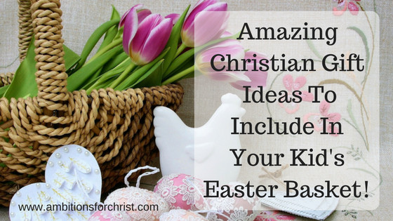 Christian Gifts For Children
 Amazing Christian Gift Ideas To Include In Your Kid s