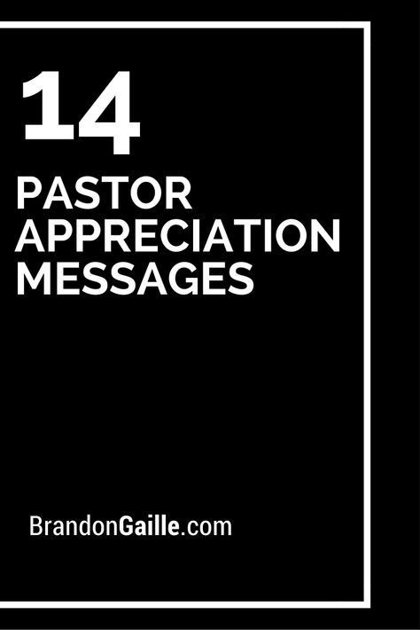 Church Anniversary Celebration Quotes
 15 Pastor Appreciation Messages church