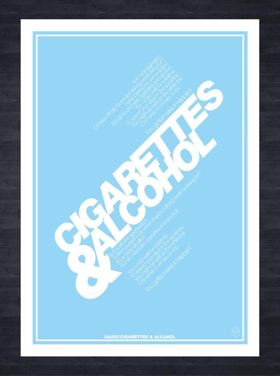 Cigarettes Wedding Bands Lyrics
 OASIS Cigarettes & Alcohol Lyrics a3 print