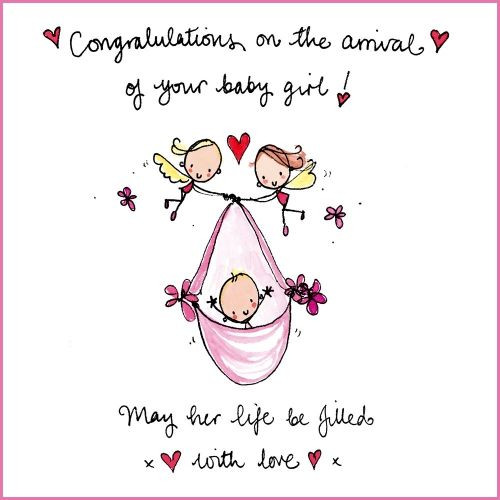 Congratulations Baby Quote
 Congratulations on the arrival of your baby girl May her