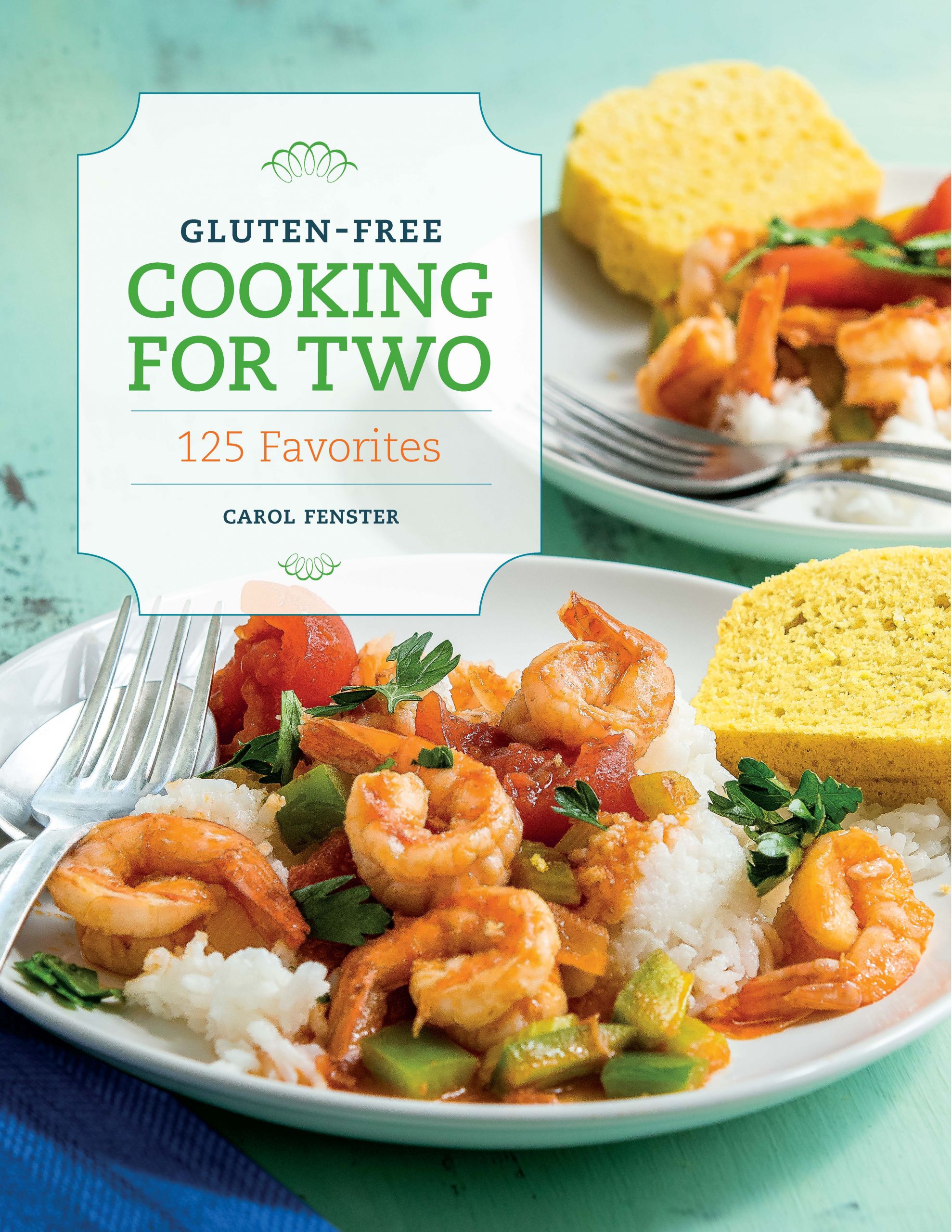 Cooking For Two Cookbook
 Gluten Free Cooking for Two – new cookbook Savory Palate