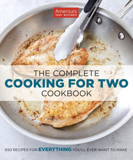 Cooking For Two Cookbook
 The plete Cooking for Two Cookbook 650 Recipes for