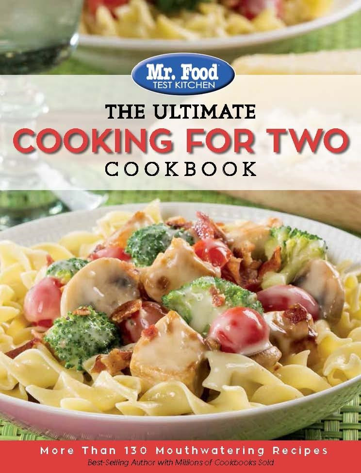 Cooking For Two Cookbook
 Mr Food Test Kitchen The Ultimate Cooking for Two