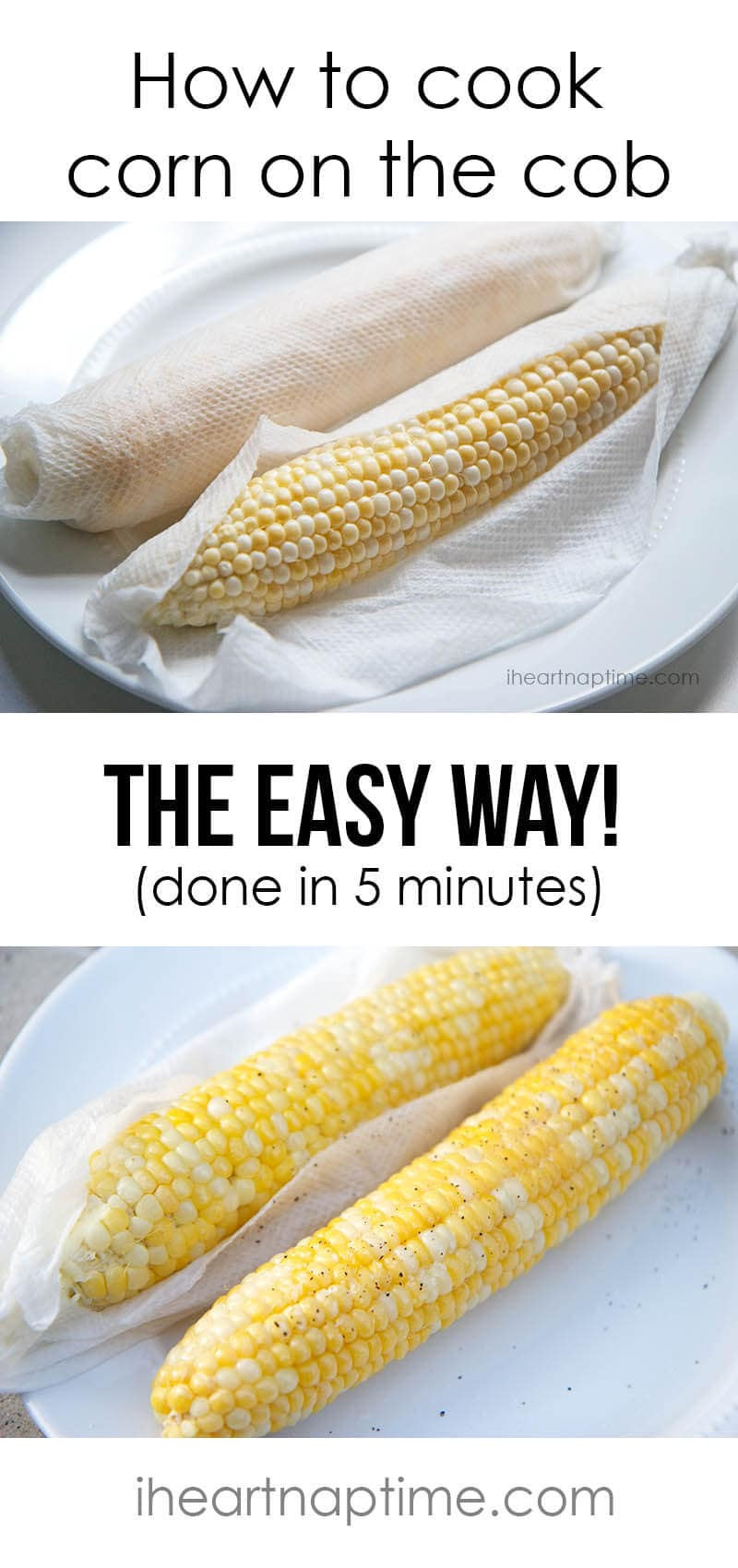 Corn On The Cob In Microwave
 20 household tips to make your life easier I Heart Nap Time