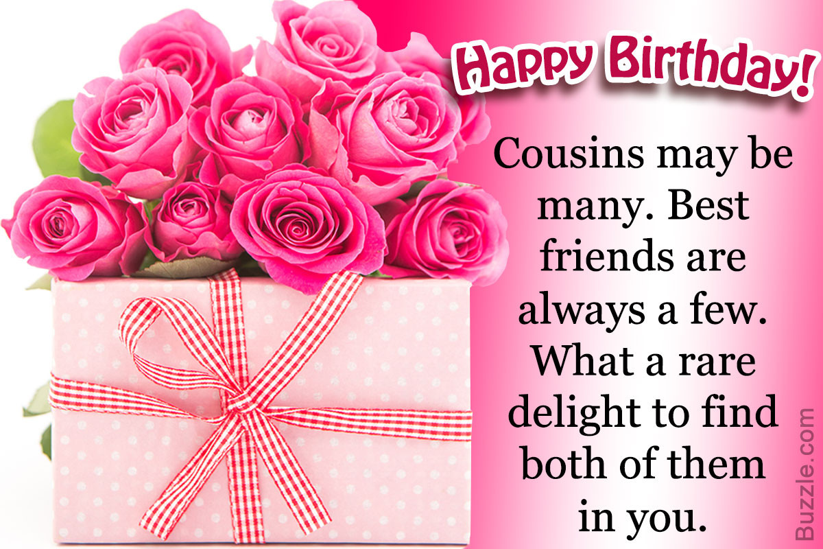 Cousin Birthday Quotes
 A Collection of Heartwarming Happy Birthday Wishes for a