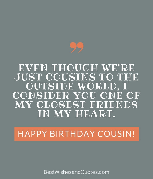 Cousin Birthday Quotes
 Happy Birthday Cousin 35 Ways to Wish Your Cousin a