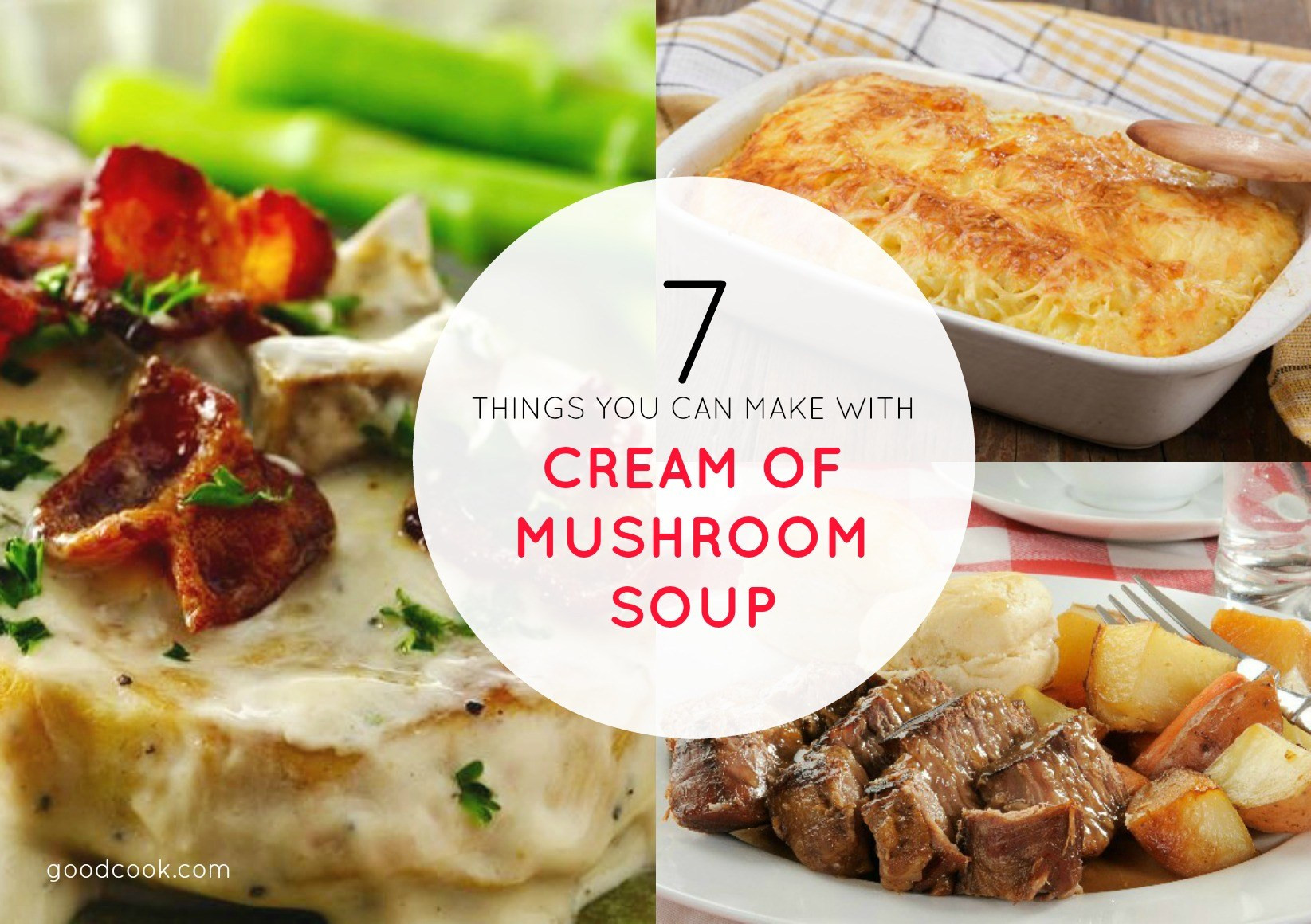 Cream Of Mushroom Soup Chicken Recipe
 7 Recipes You Can Make with a Can of Cream of Mushroom