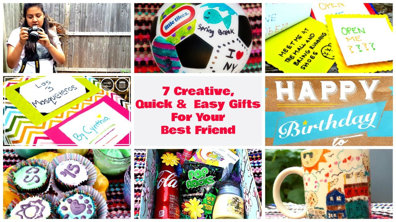 Creative Gift Ideas For Best Friend
 7 Creative Quick & Easy Gifts For Your Best Friend