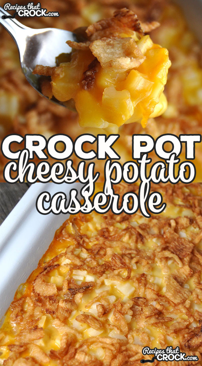 Crockpot Potato Casserole
 Crock Pot Cheesy Potato Casserole Recipes That Crock