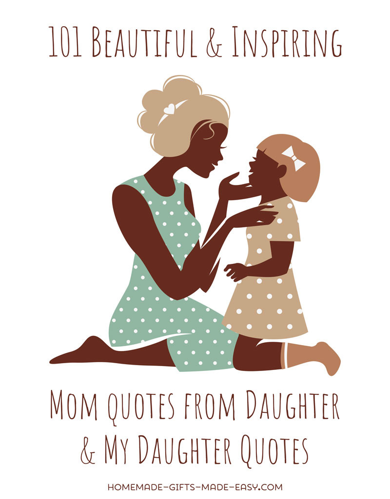 Daughter Quote To Mother
 101 Best Mother Daughter Quotes For Cards and Speeches