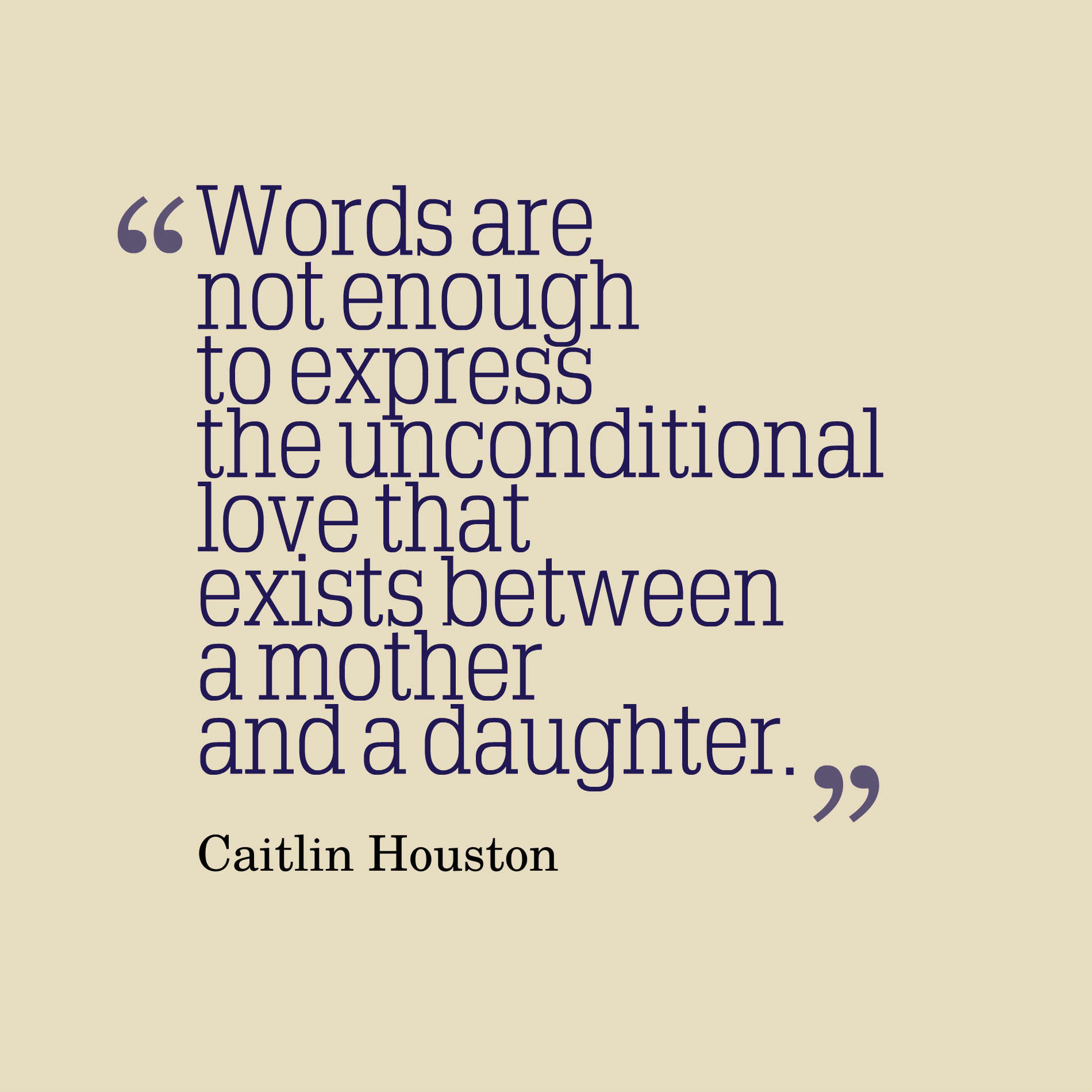 Daughter Quote To Mother
 47 Beautiful Daughter Quotes And Sayings With
