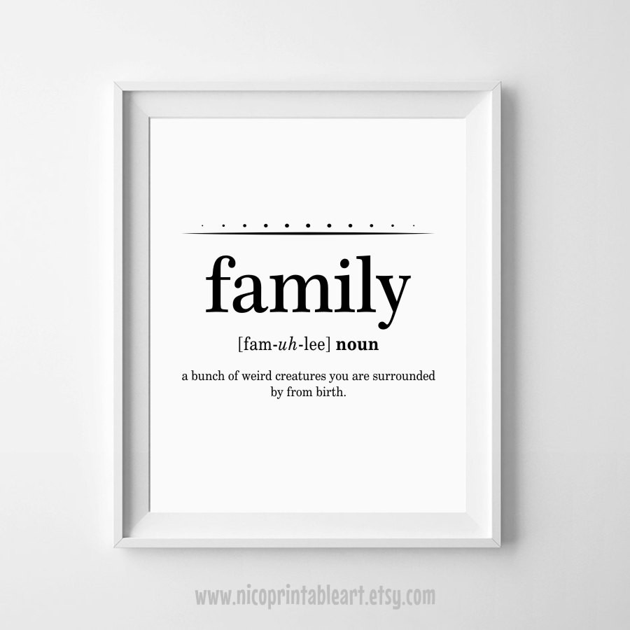 Definition Of Family Quotes
 Family Definition Print Funny Definition Art Family Wall