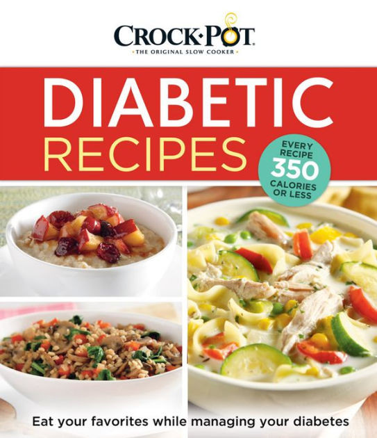 Diabetic Crock Pot Recipes
 Crock Pot Diabetic Recipes by Publications International