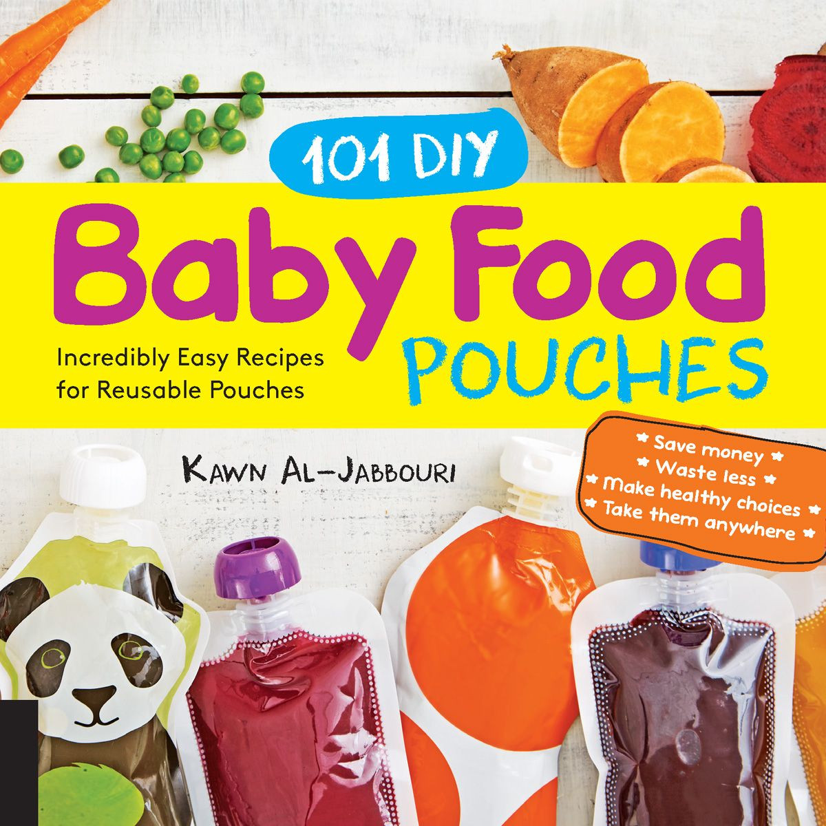 DIY Baby Food Pouches
 101 DIY Baby Food Pouches eBook by Kawn Al jabbouri