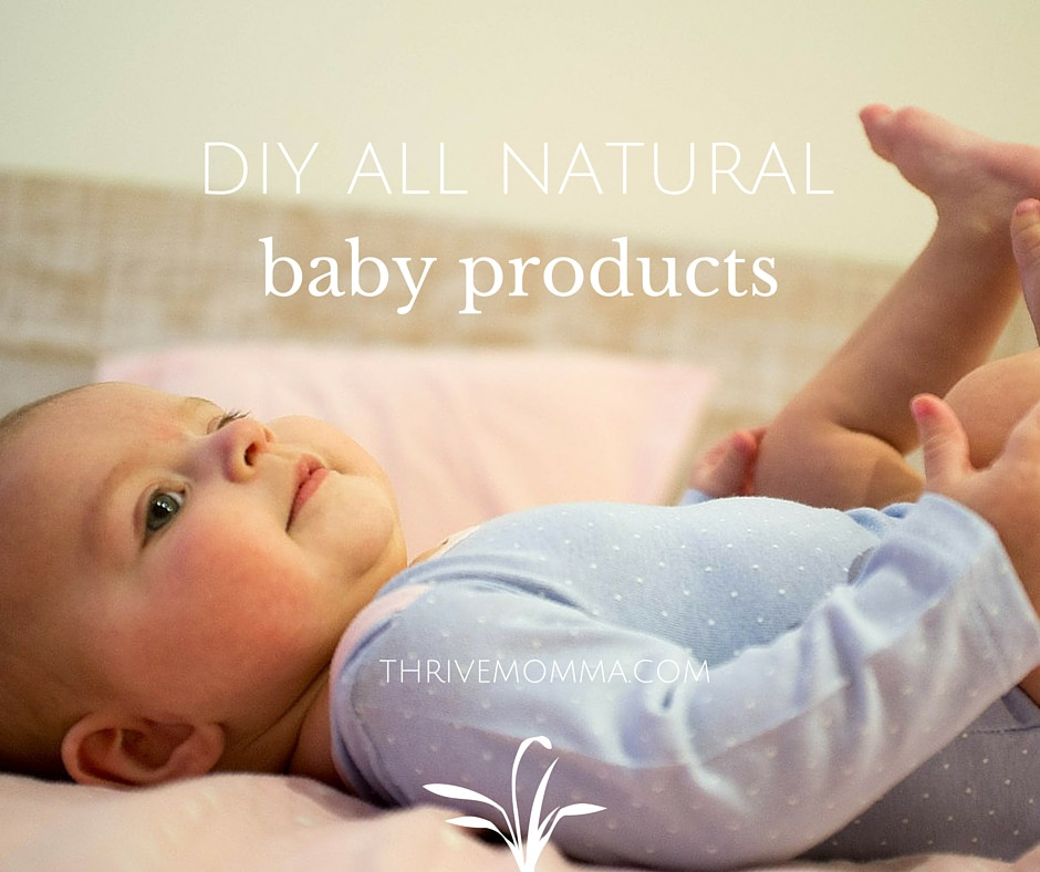 Diy Baby Products
 Natural DIY Baby Products ThriveMomma