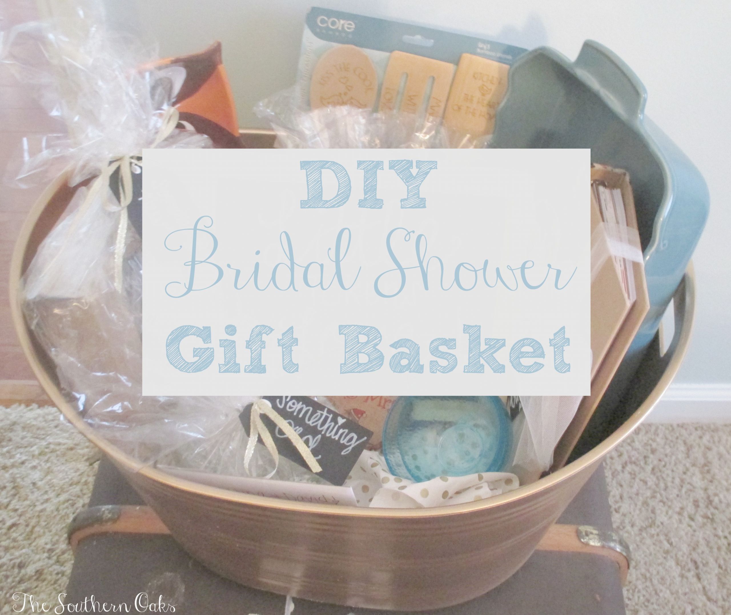 DIY Bridal Shower Gifts
 DIY Bridal Shower Gift Basket Sweet Southern Oaks