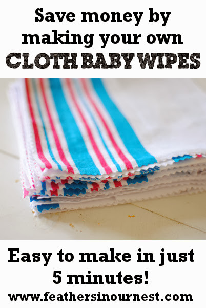 DIY Cloth Baby Wipes
 DIY Cloth Baby Wipes Feathers in Our Nest