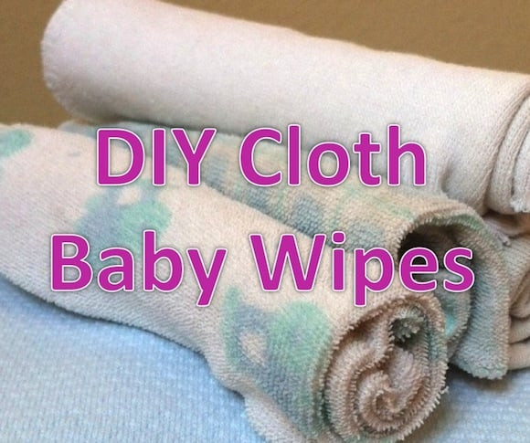 DIY Cloth Baby Wipes
 How to Make Your Own Cloth Wipes