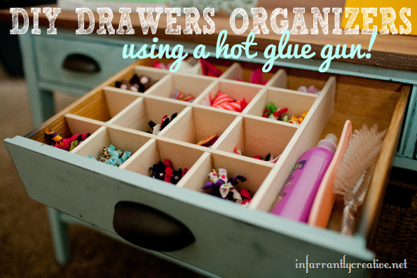 DIY Drawer Organizer
 DIY Custom Drawer Dividers using HOT GLUE Infarrantly