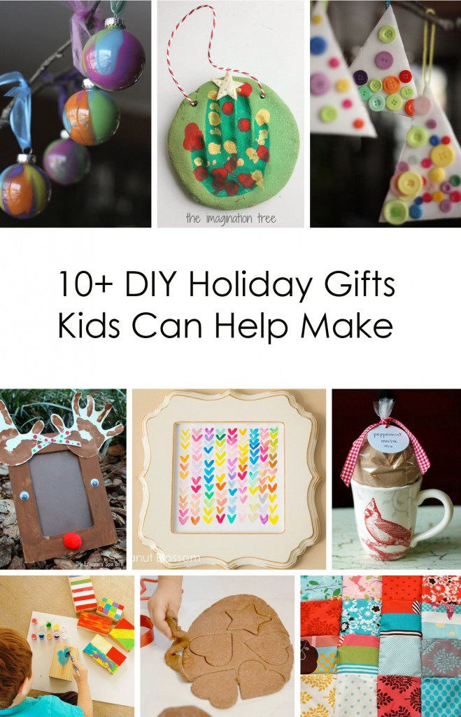 DIY Gifts For Kids
 10 DIY Holiday Gifts Kids Can Help Make