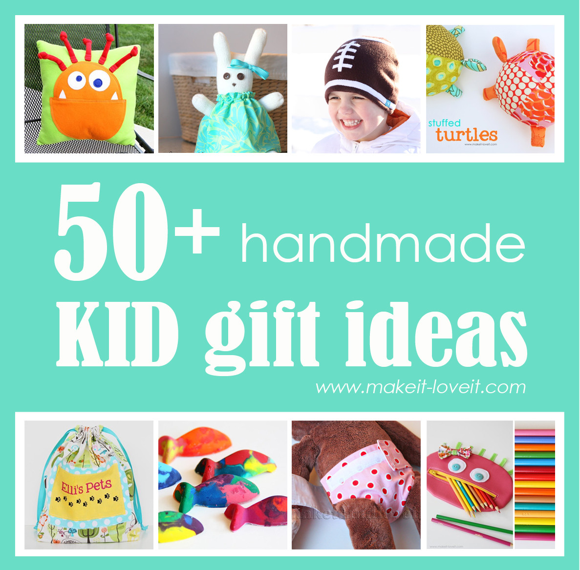 DIY Gifts For Kids
 50 Great Homemade Kid Gift Ideas