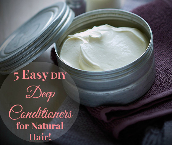 DIY Hair Cream For Natural Hair
 5 Easy DIY Deep Conditioners for Natural Hair