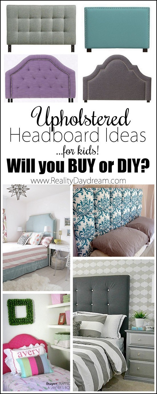 DIY Headboard For Kids
 Upholstered Headboard Ideas for Kids to or DIY