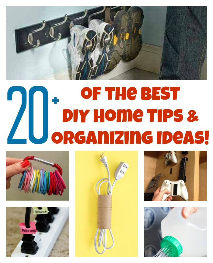 DIY Home Organization Ideas
 20 of the BEST DIY Home Organizing Hacks and Tips
