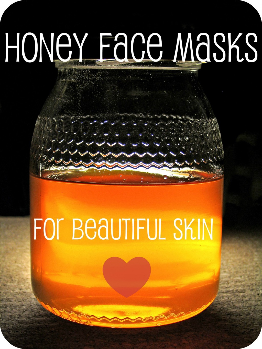 DIY Honey Face Mask
 Homemade Honey Face Mask Recipes for Beautiful Skin