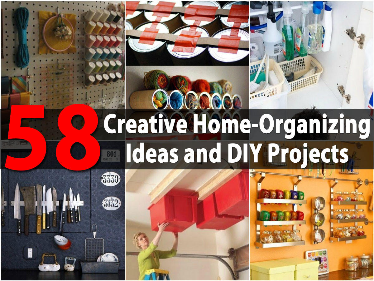 DIY House Organization
 Top 58 Most Creative Home Organizing Ideas and DIY