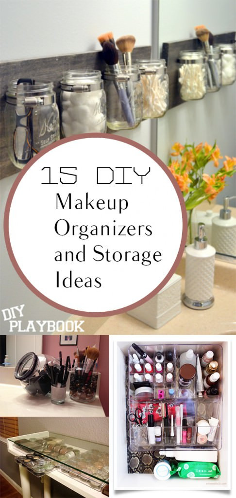 DIY Makeup Organization Ideas
 DIY Makeup Organization and Storage Ideas • VeryHom