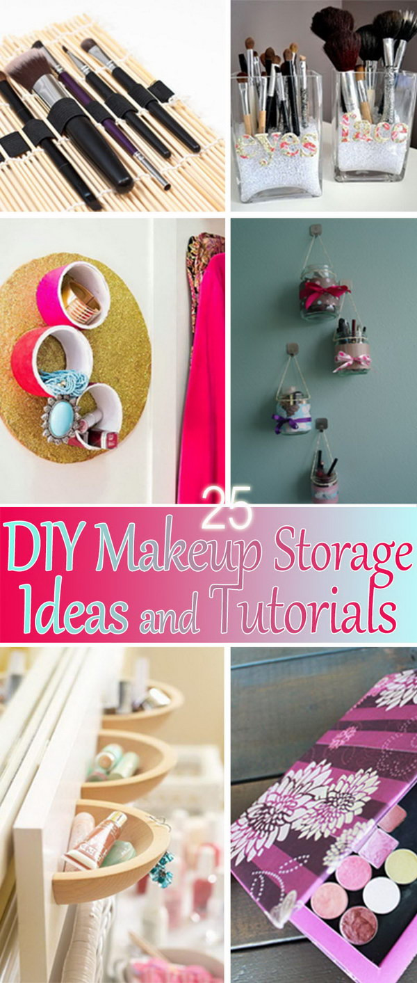 DIY Makeup Organization Ideas
 25 DIY Makeup Storage Ideas and Tutorials Hative