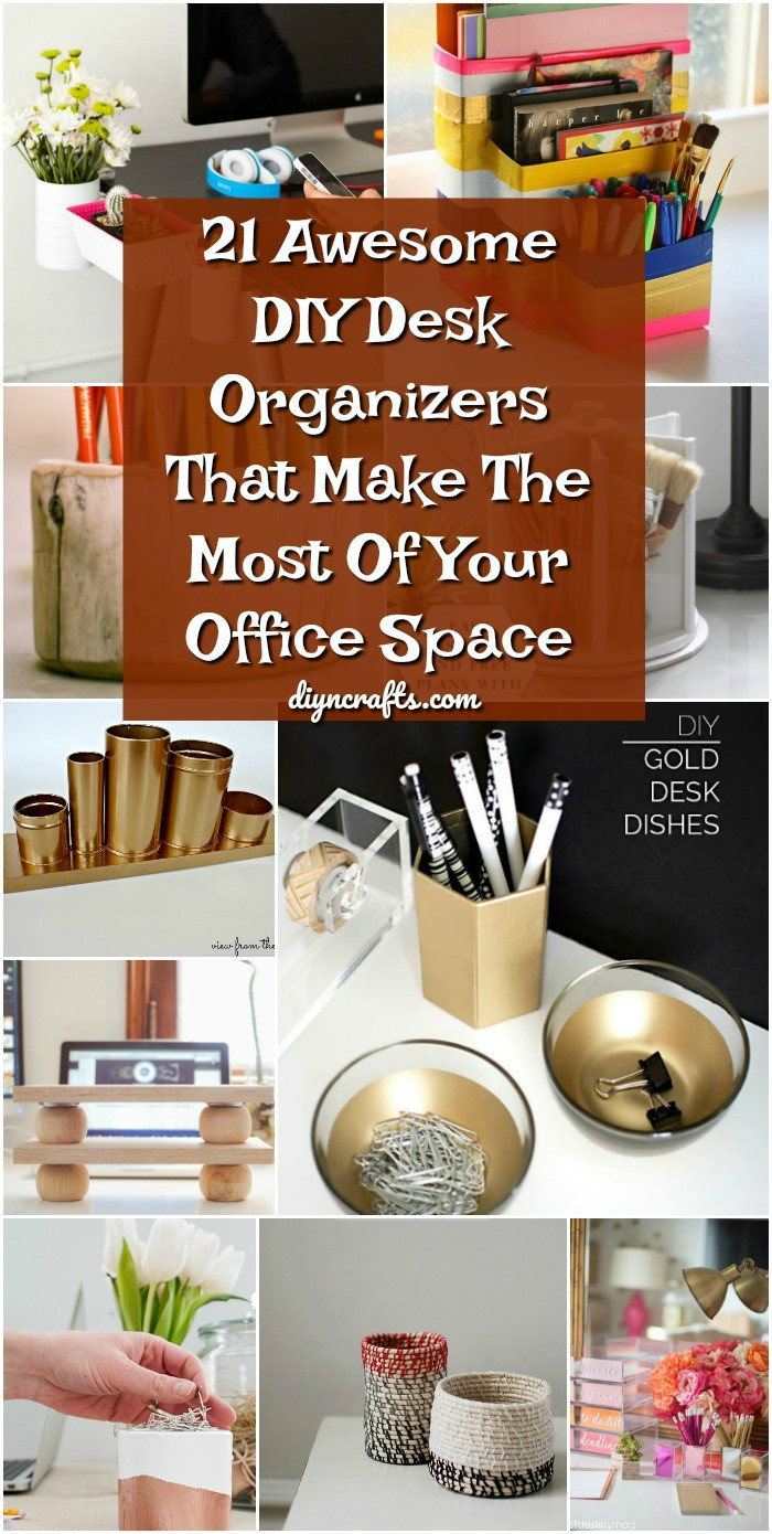 DIY Office Organizers
 21 Awesome DIY Desk Organizers That Make The Most Your