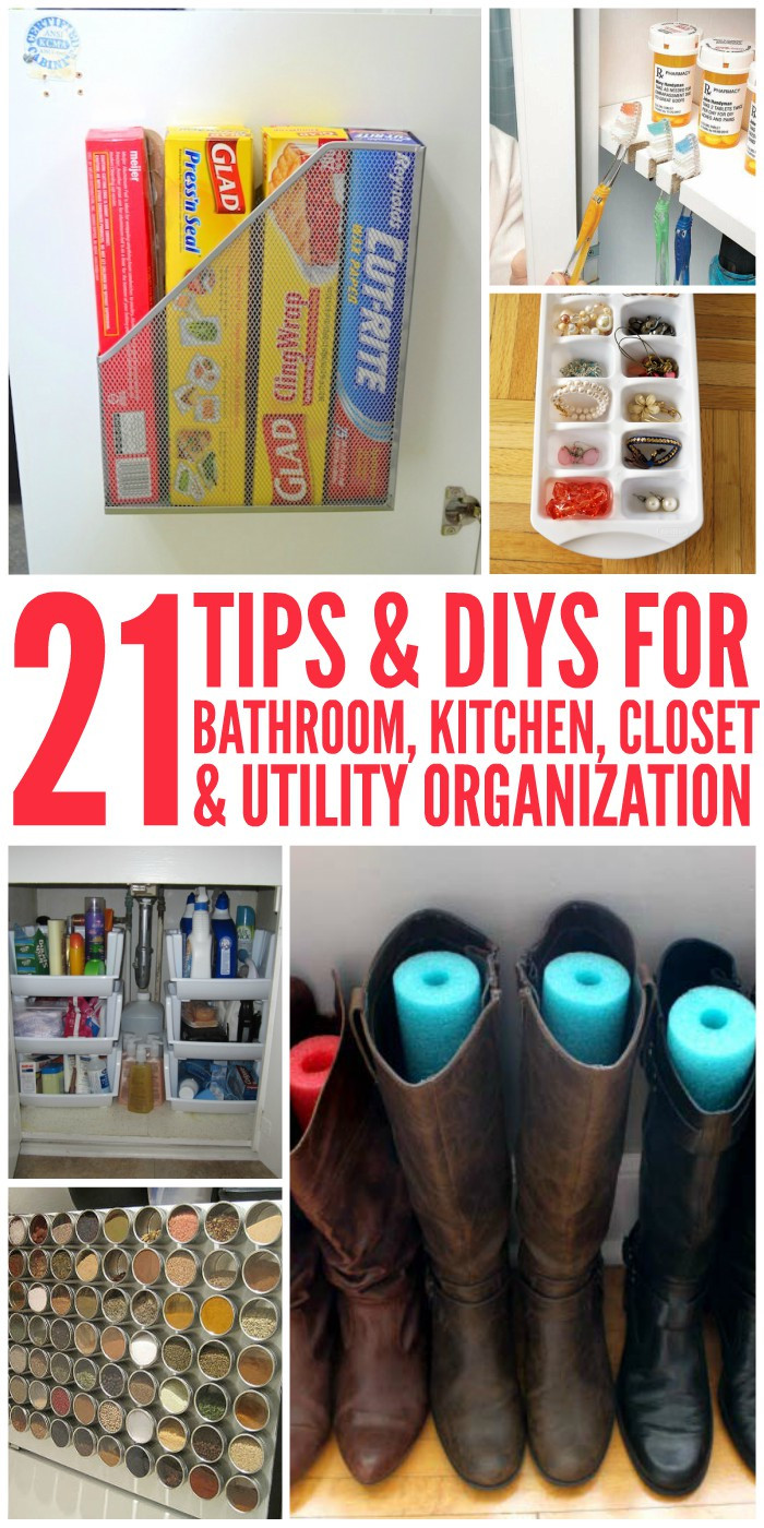 DIY Organizing Projects
 21 Tips and DIY Organization Ideas for the Home