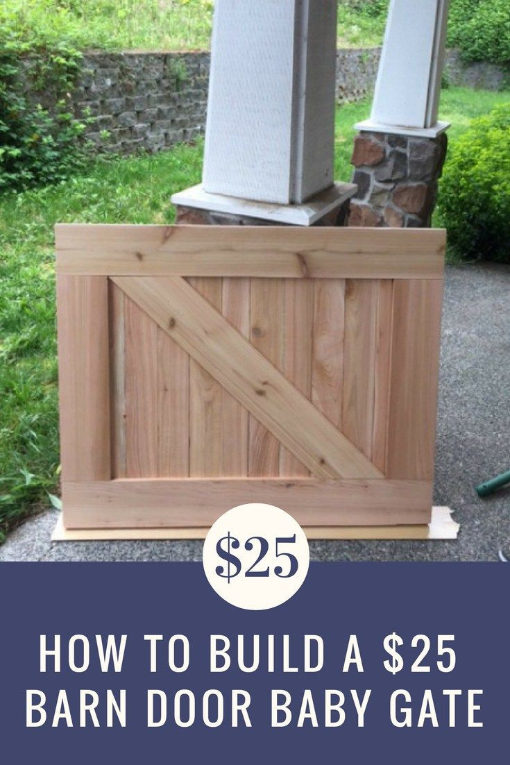 DIY Sliding Baby Gate
 HOW TO BUILD A $25 BARN DOOR BABY GATE