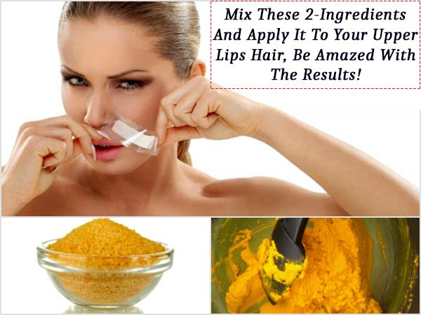 DIY Upper Lip Hair Removal
 Mix These 2 Ingre nts And Apply It To Your Upper Lip