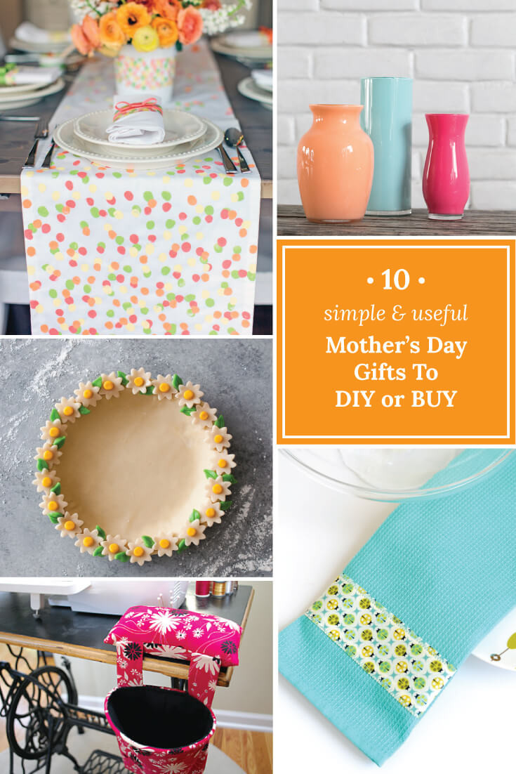 DIY Useful Gifts
 10 Simple & Useful Mother’s Day Gifts to DIY or Buy Merriment Design
