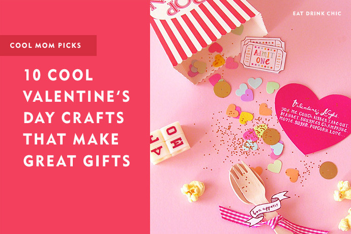 DIY Valentine Gift For Mom
 10 easy Valentine s Day crafts that make cool DIY ts
