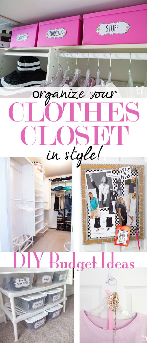 DIY Ways To Organize Your Closet
 Clothes Closet Organizing Ideas In My Own Style