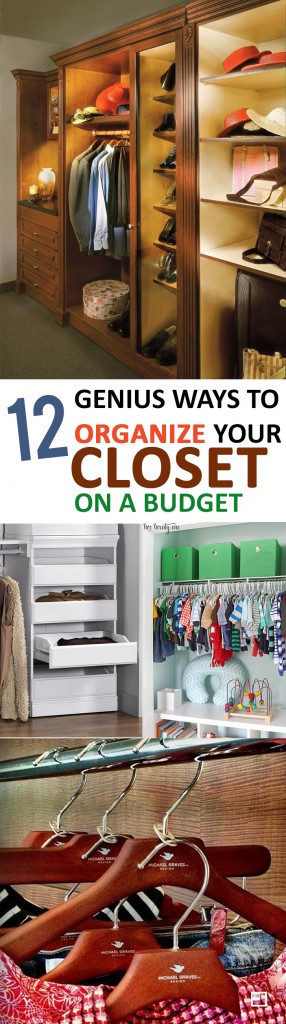 DIY Ways To Organize Your Closet
 12 Genius Ways to Organize Your Closet on a Bud