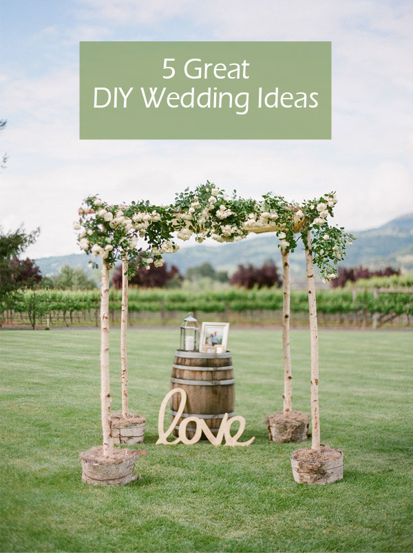 DIY Wedding Arch
 5 Original & Stress free DIY Wedding Ideas including