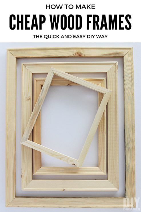 DIY Wooden Frame
 How to Make Cheap Wood Frames the Quick and Easy DIY Way
