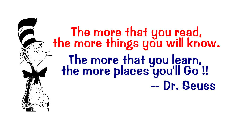Dr.Seuss Education Quotes
 The More You Read Dr Seuss Education Quotes QuotesGram